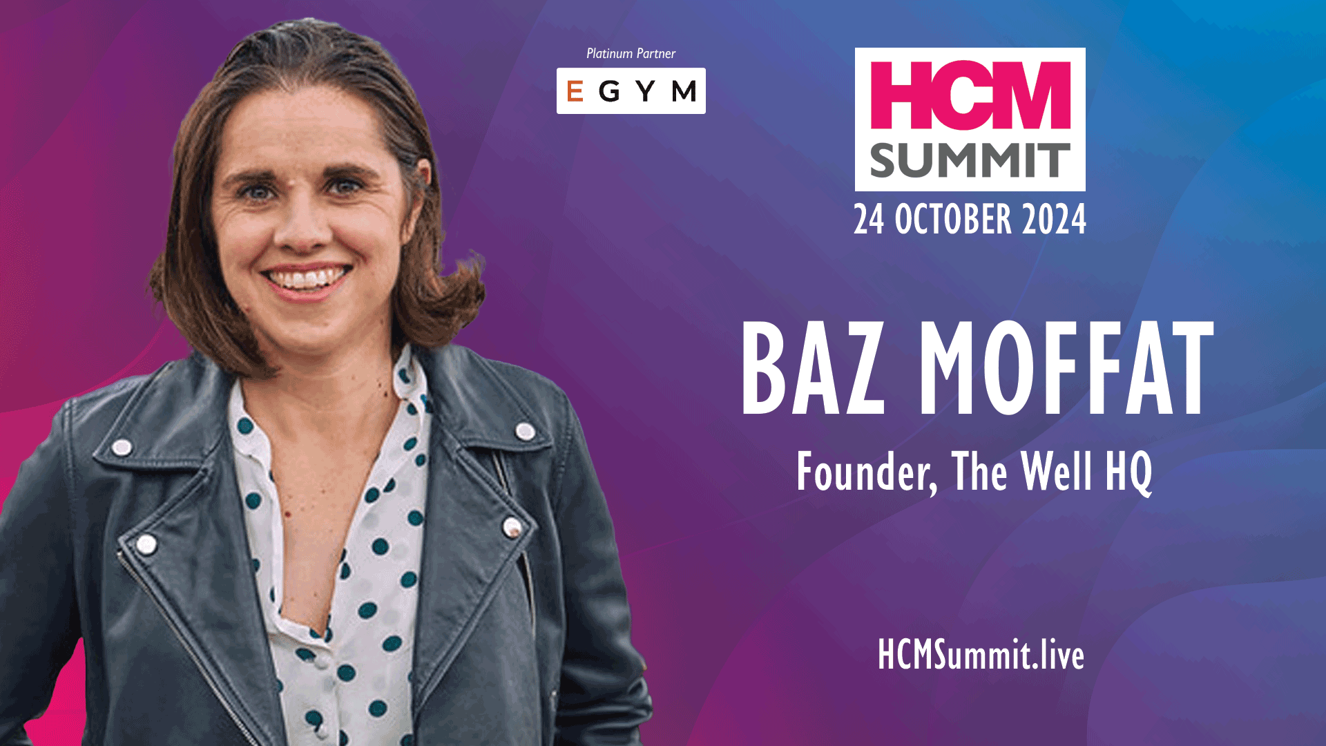 Baz Moffatt: HCM Summit 2024