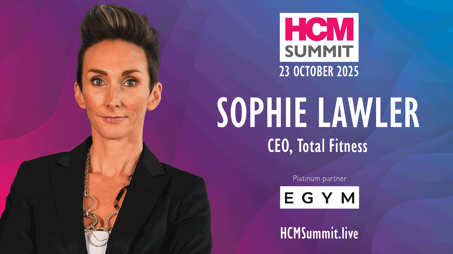 Sophie Lawler: HCM Summit 2025